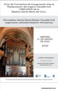 Inauguration concert of the Cavaillé-Coll organ - Basilica Santa María del Coro