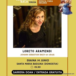 Concierto de órgano – Basílica Santa María del Coro – Donostia