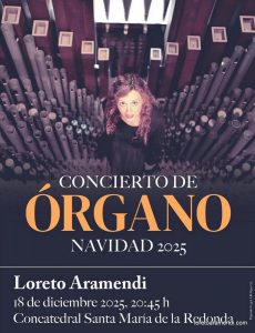 Concierto de órgano - Concatedral de Santa Maria de la Redonda - Logroño - España - Noviembre 2025